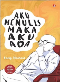 Image of AKU MENULIS MAKA AKU ADA