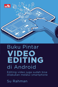 Image of BUKU PINTAR VIDEO EDITING DI ANDROID