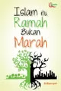 Image of ISLAM ITU RAMAH BUKAN MARAH