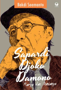 Image of SAPARDI DJOKO DAMONO: KARYA DAN DUNIANYA