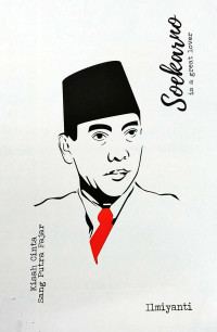 Image of SOEKARNO IS A GREAT LOVER: KISAH CINTA SANG PUTRA FAJAR